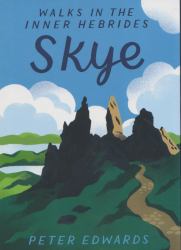 Skye : Walks in the Inner Hebrides