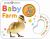 Baby Farm (Little Shakers)