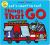 Things That Go (Let's Count to Ten!) : A Lift-The-flap Book