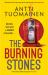 The Burning Stones : The Nail-Bitingly Tense, Darkly Funny New Thriller from the Author of the Man Who Died