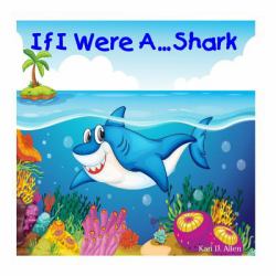 If I Were A... Shark