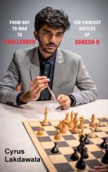From Boy to Man to Challenger : The Fiercest Battles of Gukesh D