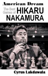 American Dream : The Best Games of Hikaru Nakamura