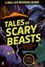 Tales of Scary Beasts : Six Hair-Raising Mysteries to Investigate If You Dare!