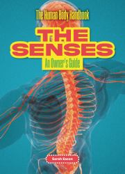 The Senses : An Owner's Guide