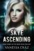 Skye Ascending: Book Three of the Hero High Trilogy : A Young Adult Fantasy Novel, Featuring Beings with Supernatural Powers and More!