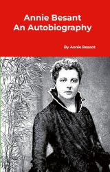 Annie Besant an Autobiography