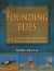 The Founding Flies : 43 American Masters Their Patterns and Influences The Founding Flies : 43 American Masters Their Patterns and Influences