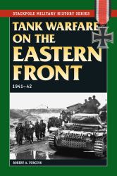 Tank Warfare on the Eastern Front : 1941-1942