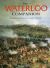 The Waterloo Companion : The Complete Guide to History's Most Famous Land Battle