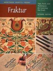 Fraktur : Tips, Tools, and Techniques for Learning the Craft