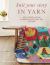 Knit Your Story in Yarn : How to Design and Knit an Heirloom Quilt, Shawl, Bag, and More