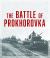 The Battle of Prokhorovka