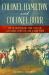 Colonel Hamilton and Colonel Burr : The Revolutionary War Lives of Alexander Hamilton and Aaron Burr