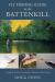 Fly Fishing Guide to the Battenkill : A Complete Guide to Locations, Hatches, and History