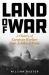 Land of War : A History of European Warfare from Achilles to Napoleon, Churchill to Putin