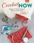 Crochet Now : A Beginner's Guide to Essential Stitches and Techniques + 7 Easy Patterns