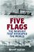 Five Flags : The Warship that Reshaped World
