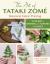The Art of Tataki Zomé: Botanical Fabric Printing : With Just a Hammer and Flowers or Leaves