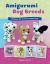 Amigurumi Dog Breeds : Patterns for 21 Cute Crochet Dogs