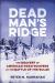 Dead Man's Ridge : The Bravery of American Paratroopers at the Battle of the Bulge