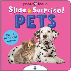 Pets (Slide and Surprise!) : Pull the Tab for a Fun Surprise!