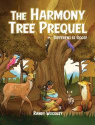 The Harmony Tree Prequel : Different Is Good!