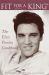 Fit for a King : Elvis Presley