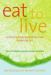 Eat to Live : A Phyto-Protection Plan for Life