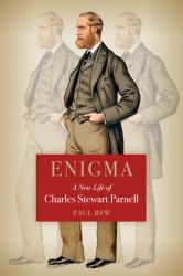 Enigma : A New Life of Charles Stewart Parnell