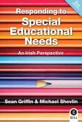 Responding to Special Education Needs : An Irish Perspective