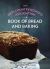 The Irish Countrywomen's Association Book of Bread and Baking The Irish Countrywomen's Association Book of Bread and Baking