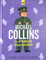 Michael Collins: Soldier and Peacemaker : Little Libray 6