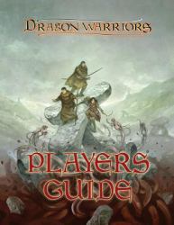 Dragon Warriors Players Guide : Return to Legend