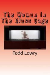 The Woman in the Glass Cage