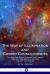 The Way of Illumination and Cosmic Consciousness : The Man-God Whom We Await; the Lives of Prophetic and Spiritual Figures, Ancient and Modern