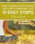 How to Deal with Stress and Live a Harmonic Life : 15 Easy Steps