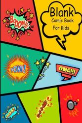 Blank Comic Book for Kids : Create Your Own Comic Book Strip, Variety of Templates for Comic Book Drawing - Notebook and Sketchbook for Kids and Adults to Draw Comics and Journal over 100 Pages (Super Hero Comics)-[Professional Binding]Blank Comic Books 