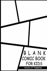 Blank Comic Book for Kids (Variety of Templates) : Create Your Own Comic Book Strip, Variety of Templates for Comic Book Drawing - Notebook and Sketchbook for Kids and Adults to Draw Comics and Journal over 100 Pages (Super Hero Comics)-[Professional Bin