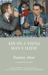 Ash on a Young Man's Sleeve : Welsh Modern Classics