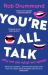 You're All Talk : Why We Are What We Speak