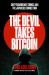 The Devil Takes Bitcoin : Cryptocurrency Crimes and the Japanese Connection