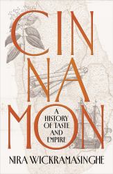 Cinnamon : The Spice That Enchanted the World