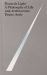Towards Light : A Philosophy of Life and Architecture
