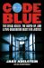 Code Blue : The Serial Killer, the Cover-Up, and a Two-Generation Quest for Justice