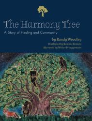 The Harmony Tree : A Story of Healing and Community