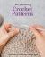 The Compact Book of Crochet Patterns : Everything You Need to Start Creating Today