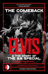 The Comeback : Elvis and the Story of the 68 Special