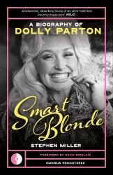 Smart Blonde : A Biography of Dolly Parton