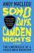 Soho Days, Camden Nights : The Chronicles of a Failed Indie Rockstar Soho Days, Camden Nights : The Chronicles of a Failed Indie Rockstar